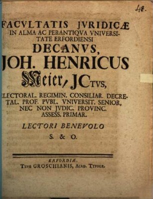 Facultatis iuridicae Decanus Jo. Henr. Mejer Lectori benevolo S. et O. : [Programma quo diss. inaug. E. Ch. Geisleri indicit, ad leg. 19. Codic. de testamentis praefatus]