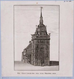 Die Kreuzkirche in Dresden von Nordwesten in ihrer Gestalt vor dem Brand durch Blitzeinschlag 1669