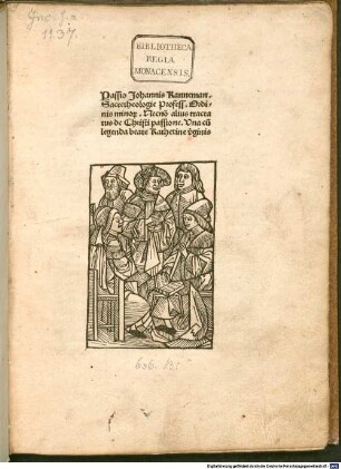 Passio Johannis Kanneman Sacretheologie Profess. Ordinis mino[rum] : necnon alius tractatus de Christi passione ; una cum legenda beate Katherine virginis