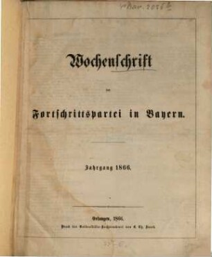 Wochenschrift der Fortschrittspartei in Bayern. 1866, 1866
