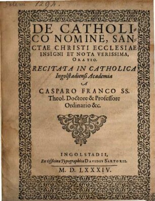 De Catholico Nomine, Sanctae Christi Ecclesiae Insigni Et Nota Verissima, Oratio