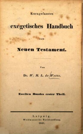 Kurzgefasstes exegetisches Handbuch zum Neuen Testament, 2,1. Kurze Erklärung des Briefes an die Römer