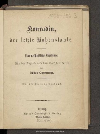 Konradin, der letzte Hohenstaufe : eine geschichtliche Erzählung