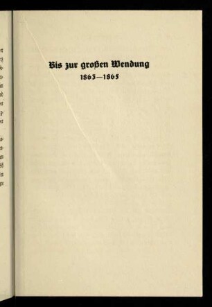 Bis zur großen Wendung (1863-1865)