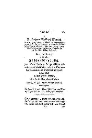 M. Johann Christoph Martini, Einleitung in die alte Erdbeschreibung, zum bessern Verstand der grichischen und lateinischen Schriftsteller, und zum Gebrauch der Gymnasien und Schulen eingerichtet. Erster Theil, welcher Europa enthält. Mit R. K. Maj. allergu. Freiheit : Leipzig, bey Joh. Sam. Heinsii Erben in Kommißion