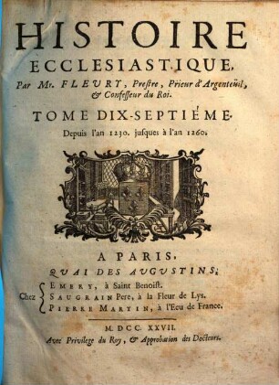 Histoire ecclésiastique, 17. Depuis l'an 1230 jusques à l'an 1260. - 1727. - XXIV, 666 S. : Ill.