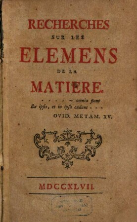 Recherches sur les élémens de la matière