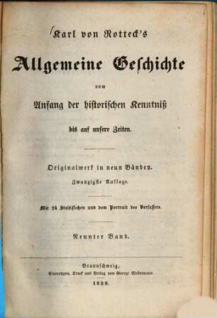 Karl von Rotteck's Allgemeine Geschichte : vom Anfang der historischen Kenntniß bis auf unsere Zeiten ; Originalwerk in neun Bänden, 9