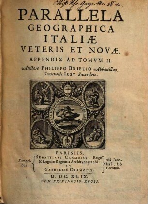 Parallela Geographiae Veteris Et Novae, [3]. Parallela Geographica Italiae Veteris Et Novae : Appendix Ad Tomvm II