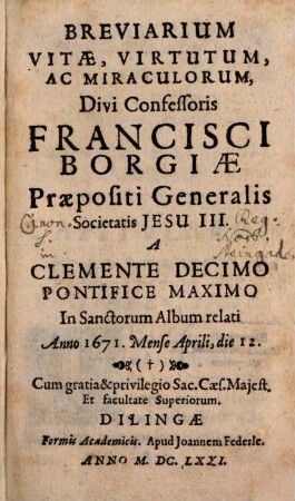 Breviarium Vitae ... divi Francisci Borgiae