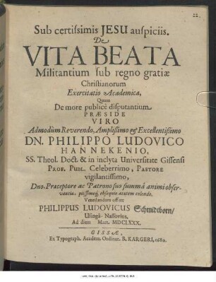 De Vita Beata Militantium sub regno gratiae Christianorum Exercitatio Academica