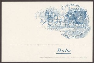 Werbepostkarte "Neue Berliner Omnibus- und Packetfahrt-Actien-Gesellschaft", Postkutsche, Alexandrinenstraße 93