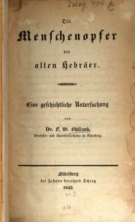 Die Menschenopfer der alten Hebräer : eine geschichtliche Untersuchung