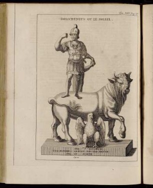 Tom. XIII. Pag. 281. Dolichenius ou le Soleil.