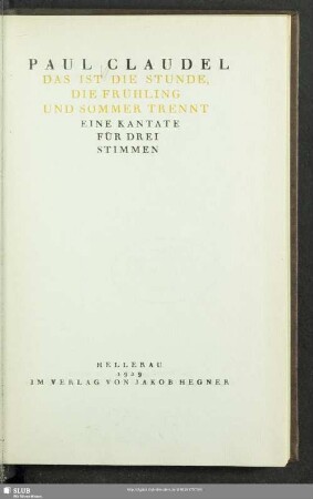 Das ist die Stunde, die Frühling und Sommer trennt : eine Kantate für drei Stimmen