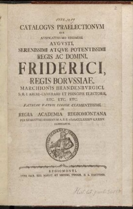 1784_2: Catalogvs Praelectionvm ... In Regia Academia Regiomontana Per Semestre ... Habendarvm