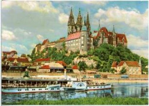 Meißen. Albrechtsburg u. Dom - Elbe m. Dampfer Königstein