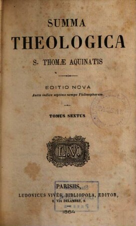 Summa theologica S. Thomae Aquinatis. 6