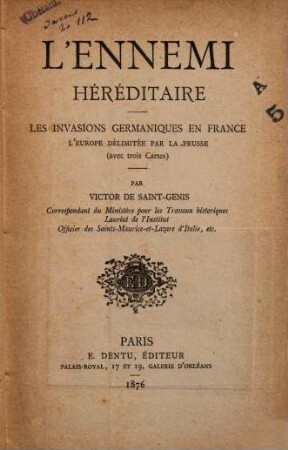 L' ennemi héréditaire : les invasions germaniques en France, l'Europe délimitée par la Prusse