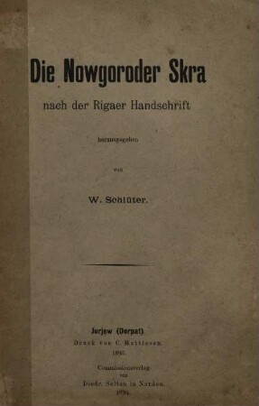 Die Nowgoroder Skra : nach der Rigaer Handschrift