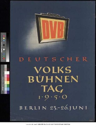 Originaltitel: Deutscher Volksbühnentag Berlin, 23. - 26. Juni 1950