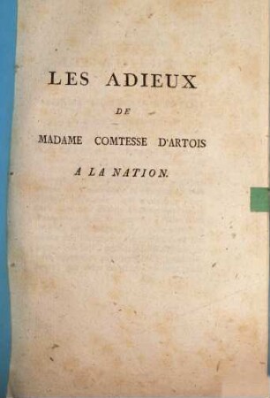 Les Adieux De Madame Comtesse D'Artois A La Nation