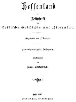 21.1907: Hessenland : Zeitschrift für hessische Geschichte und Literatur