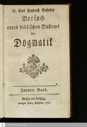 Zweyter Band: Versuch eines biblischen Systems der Dogmatik