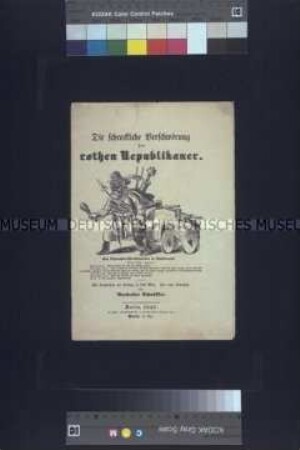 Satirische Flugschrift : Die schreckliche Verschwörung der roten Republikaner (Anastasius Schnüffler); Berlin 1849