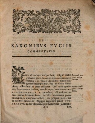 De Saxonibvs Evciis Commentatio : Praelectionibvs Academicis Per Semestre Aestivvm A.R.S. MDCCLVI Institvendis Praemissa