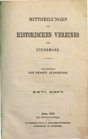 Mittheilungen des Historischen Vereines für Steiermark. 26. 1878