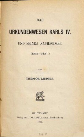 Das Urkundenwesen Karls IV. und seiner Nachfolger : (1346 - 1437)