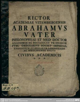 Programma Academica Vitembergensis Abrahamus Vater Philosophiae Et Med. Doctor ... Civibus Academicis S. P. D. : [Am Textende: P. P. Pridie Calendas Novembres, A. R. S. MDCCXLI]