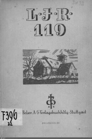 32: Das Württembergische Landwehr-Inf.-Regiment Nr. 119 im Weltkrieg 1914 - 1918 : mit 47 Abbildungen, 19 Kartenskizzen, 1 Übersichtskarte und 2 Ansichtsskizzen