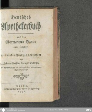 Deutsches Apothekerbuch : nach der Pharmacopöa Danica ausgearbeitet, und mit vielen Zusätzen bereichert