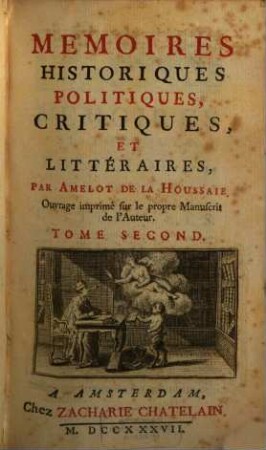 Memoires Historiques, Politiques, Critiques, Et Littéraires. 2