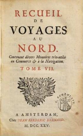 Recueil De Voyages Au Nord : Contenant divers Mémoires très utiles au Commerce & à la Navigation, 7