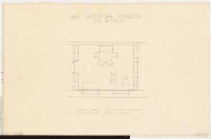 Schloss Posen, Posen Umbau: Chef des Führungsstabes Grundriss 1:50