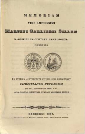 Memoriam Viri Amplissimi Mart. Garliebii Sillem : Magnifici in Civitate Hamburgensi Consulis ex publ. auctoritate Civibus suis commendat ...