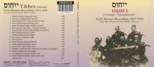 Yikhes (Lineage). Early Klezmer Recordings 1911-1939