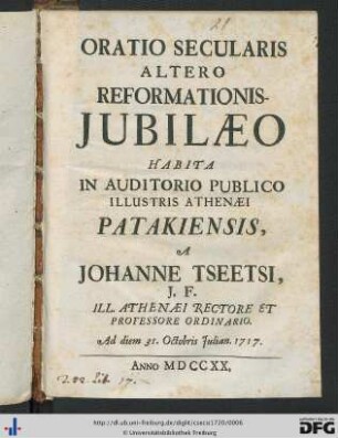 Oratio Secularis Altero Reformationis-Jubilaeo : Habita In Auditorio Publico Illustris Athenaei Patakiensis