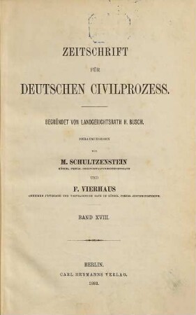 Zeitschrift für deutschen Zivilprozess. 18. 1893