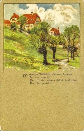 O trautes Plätzchen, Gottes Frieden [...]