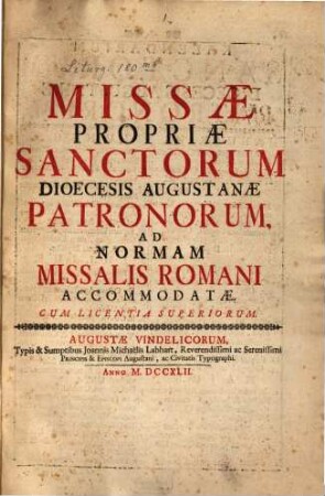 Missae Propriae Sanctorum Dioecisis Augustanae Patronorum, ad normam Missalis Romanis accomodatae