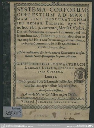 Systema corporum coelestium ad maximam lunae obscurationem seu medium eclipsis, quae anno hoc 1613 ... apparebit