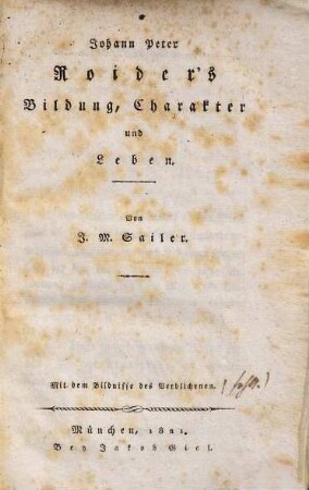 Johann Peter Roider's Bildung, Charakter und Leben