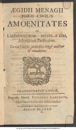 Aegidii Menagii Iuris Civilis Amoenitates Ad Ludovicum Nublaeum, Advocatum Parisiensem