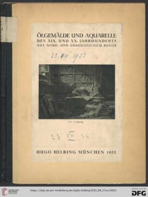 Ölgemälde und Aquarelle des 19. und 20. Jahrhunderts aus nord- und süddeutschem Besitz : Auktion in der Galerie Hugo Helbing, München, 23. August 1933