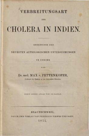 Verbreitungsart der Cholera in Indien : Ergebnisse der neuesten ätiologischen Untersuchungen in Indien