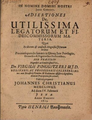 Adsertiones de utilissima legatorum et fideicommissorum materia